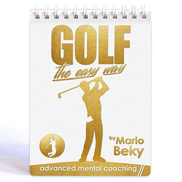 Golf The Easy Way Mario Beky Golf psychology