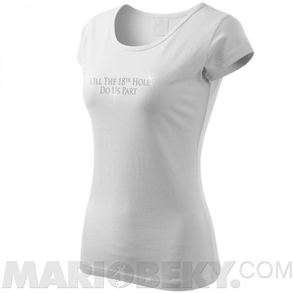 Till The 18th Hole Ladies T-shirt