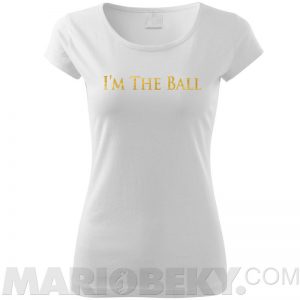 I'm the Ball Ladies T-shirt