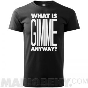 What Is Gimme Golf T-shirt