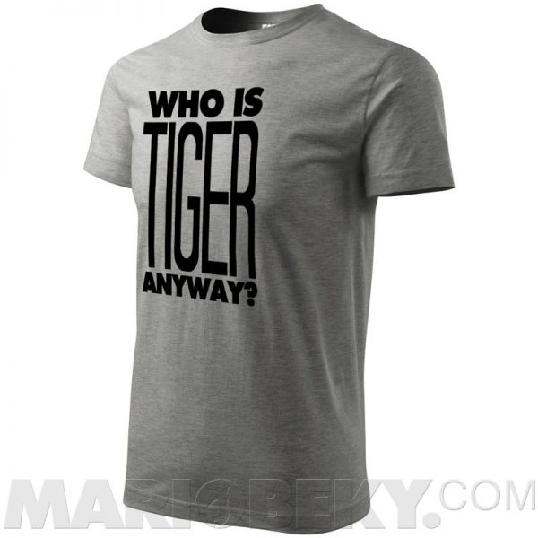 Who Is Tiger T-shirt