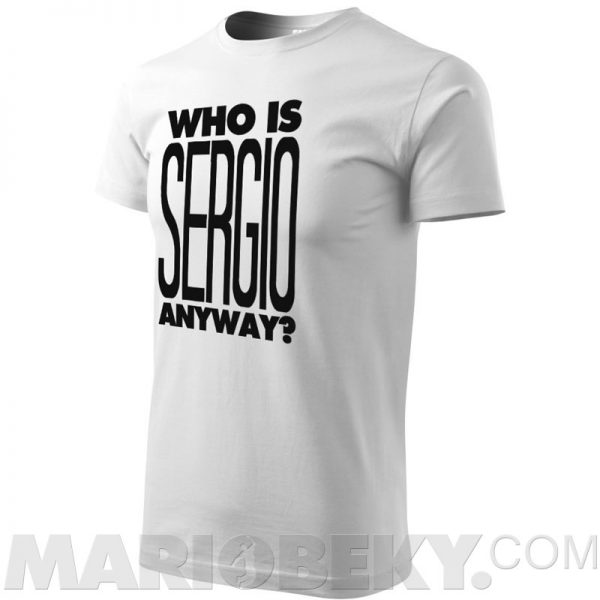 Who Is Sergio T-shirt