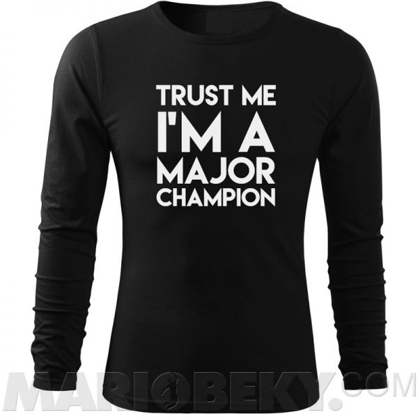 Trust Major Champion Long Sleeve T-shirt