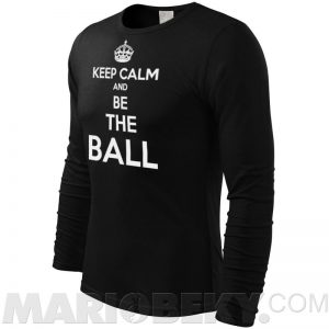 Keep Calm Be The Ball Long Sleeve T-shirt