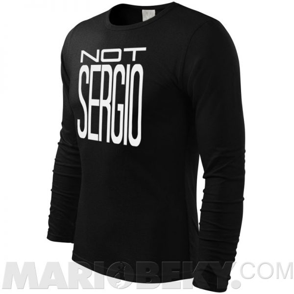 Not Sergio Long Sleeve T-shirt