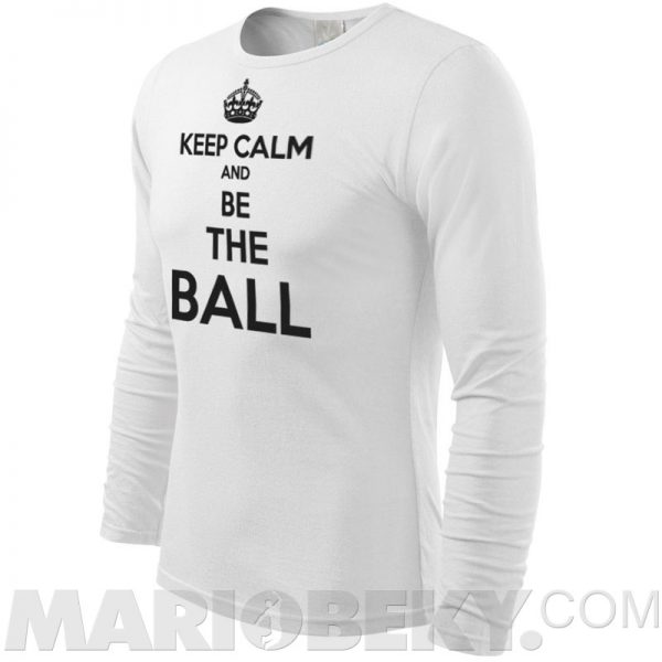 Keep Calm Be The Ball Long Sleeve T-shirt