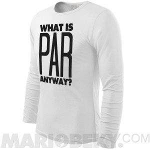 What Is Par Long Sleeve T-shirt