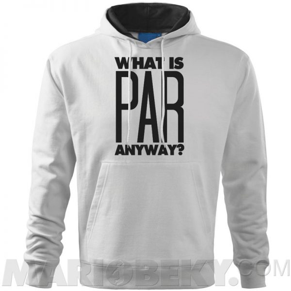 What Is Par Hoodie